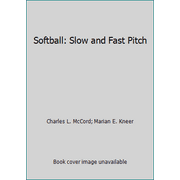 Softball: Slow and Fast Pitch, Used [Paperback]