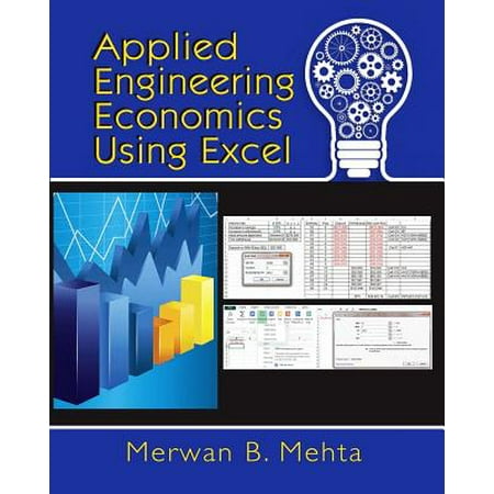 Applied Engineering Economics Using Excel (Best Use Of Excel)