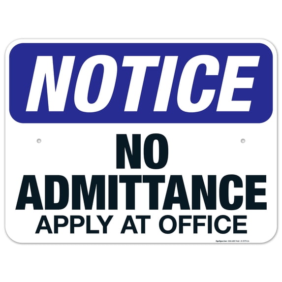 No Admittance Apply At Office Sign, OSHA Sign, 18x24 Aluminum