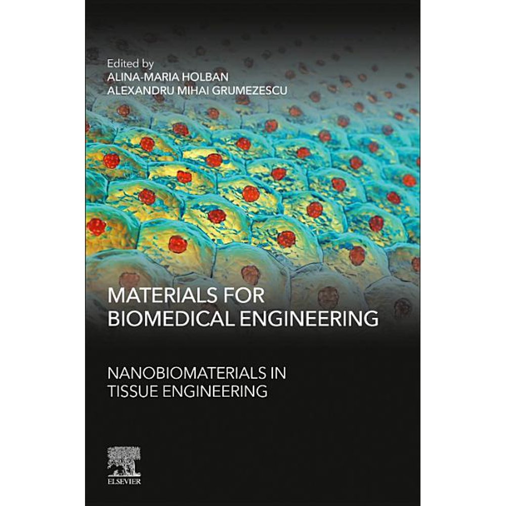 Materials for Biomedical Engineering Nanobiomaterials in Tissue
