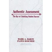 Authentic Assessment: The Key to Unlocking Student Success [Paperback - Used]