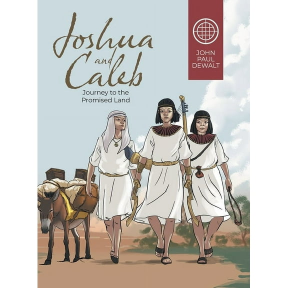 Joshua and Caleb: Journey to the Promised Land, (Hardcover)
