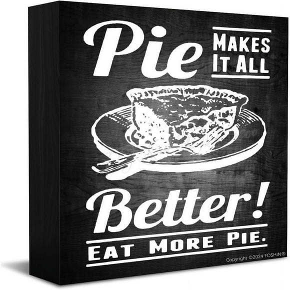 Decor Sign Pie Sign Pie Makes It All Better Wood Sign Wooden Box Sign Farmhouse Home Office Desk Shelf Decor 5x5 Inch