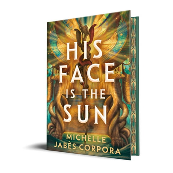 Pre-Owned His Face Is the Sun (Hardcover) by Michelle Jabs Corpora