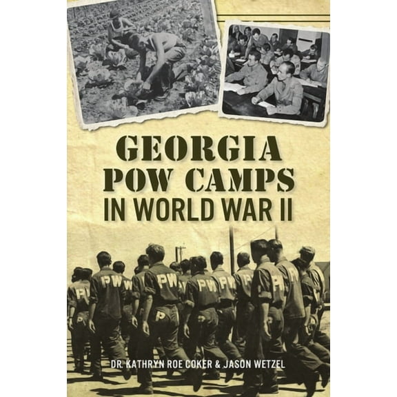 Military Georgia POW Camps in World War II, (Paperback)