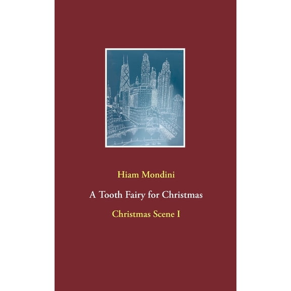 A Tooth Fairy for Christmas: Christmas Scene I, (Paperback)