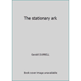 thumbnail image 1 of Pre-Owned The stationary ark (Paperback) 0006350003 9780006350002, 1 of 1