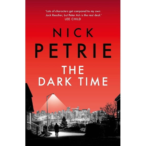 Nick Petrie The Dark Time (Paperback) Ash