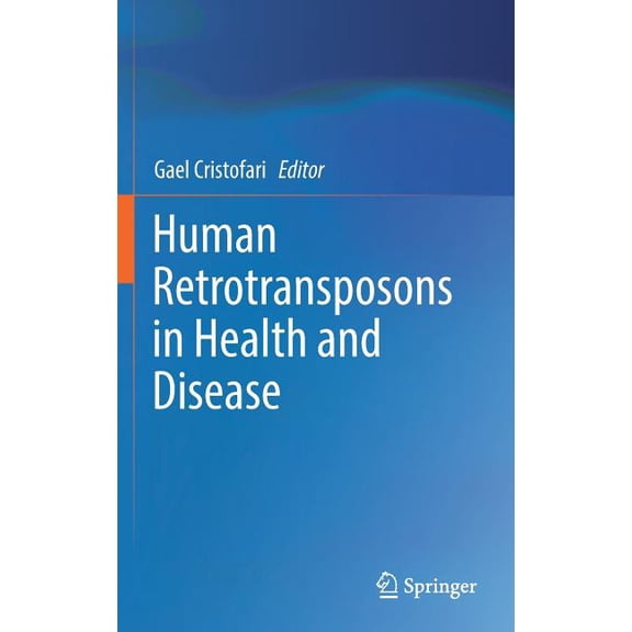 Human Retrotransposons in Health and Disease, (Hardcover)