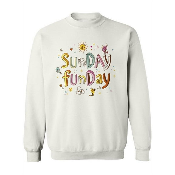 Sunday Funday Design. Sweatshirt Women -Image by Shutterstock, Female 3X-Large