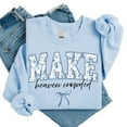 thumbnail image 2 of Make Heaven Crowded Sweatshirt – Bible Verse Christian Crewneck, Inspirational Faith Pullover, Religious Women’s Sweater, Jesus Lover Gift, 2 of 7
