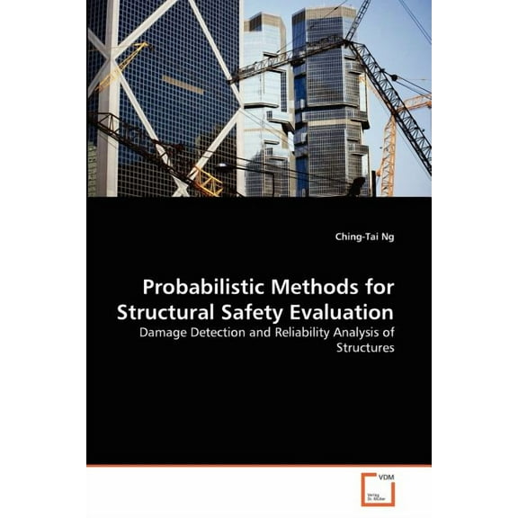 Probabilistic Methods for Structural Safety Evaluation (Paperback)