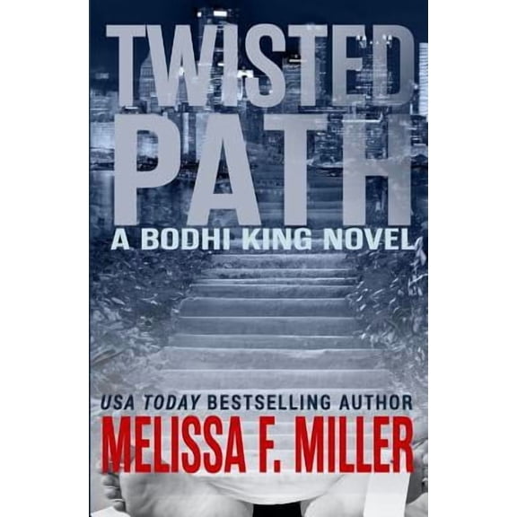 Bodhi King Novel: Twisted Path (Paperback)