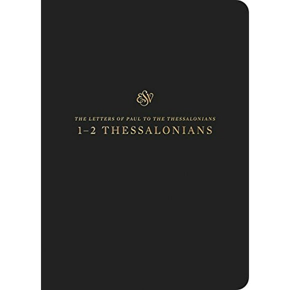 ESV Journal des Écritures: 1 - 2 Thessaloniciens