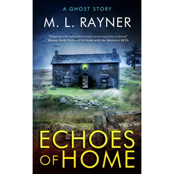 Echoes of Home: A Ghost Story, (Paperback)