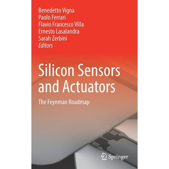 Silicon Sensors and Actuators: The Feynman Roadmap, (Hardcover)