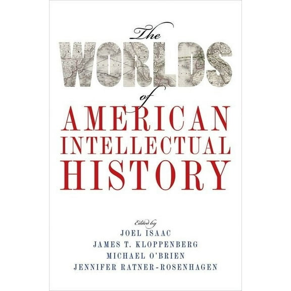 Worlds of American Intellectual History, (Paperback)