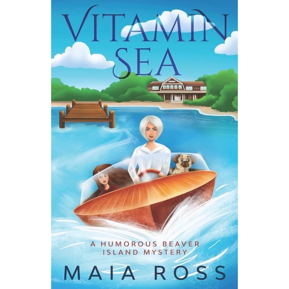 The Beaver Island Mysteries Vitamin Sea: A Humorous Beaver Island Mystery, Book 1, (Paperback)