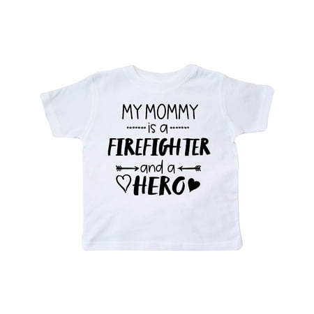 

Inktastic My Mommy is a Firefighter and a Hero Gift Toddler Boy or Toddler Girl T-Shirt