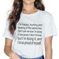 thumbnail image 2 of I'm happy, hurting and healing at the same time Funny T-Shirt Women Tops, 2 of 4