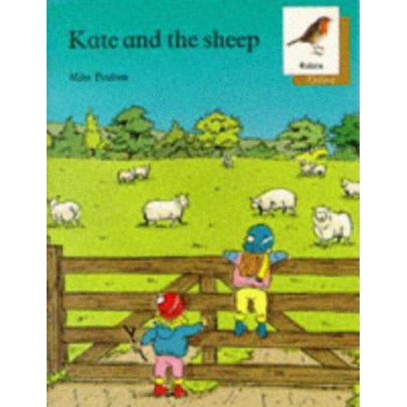 Pre-Owned Oxford Reading Tree: Stages 6-10: Robins Storybooks: 5: Kate and the Sheep (Paperback) 019916116X 9780199161164