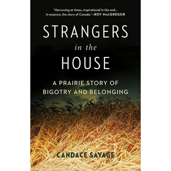 Strangers in the House: A Prairie Story of Bigotry and Belonging (Hardcover)