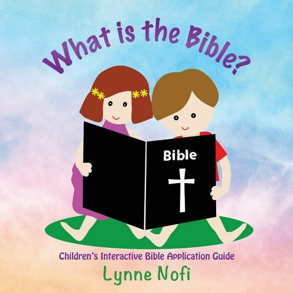 What is the Bible?: Children's Interactive Bible Application Guide, (Paperback)