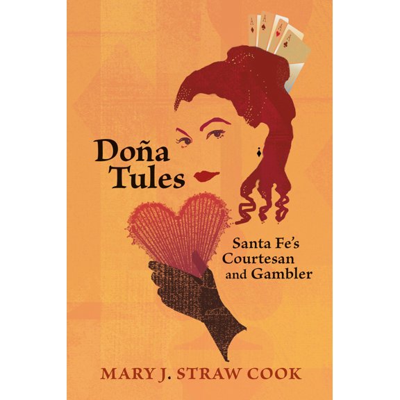 Pre-Owned Doña Tules: Santa Fe's Courtesan and Gambler (Paperback) 0826343147 9780826343147