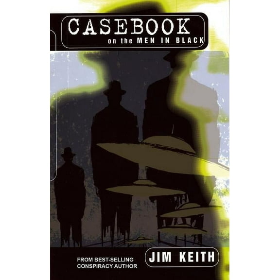 Casebook on the Men in Black, (Paperback)