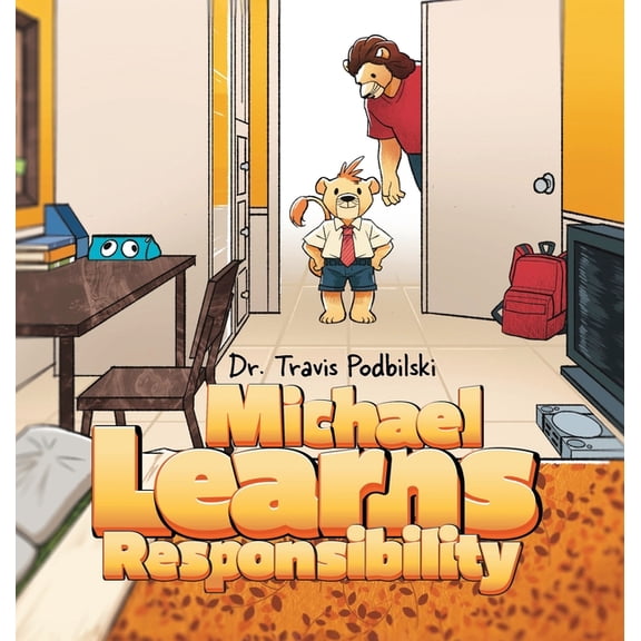 Michael Learns Responsibility, (Hardcover)