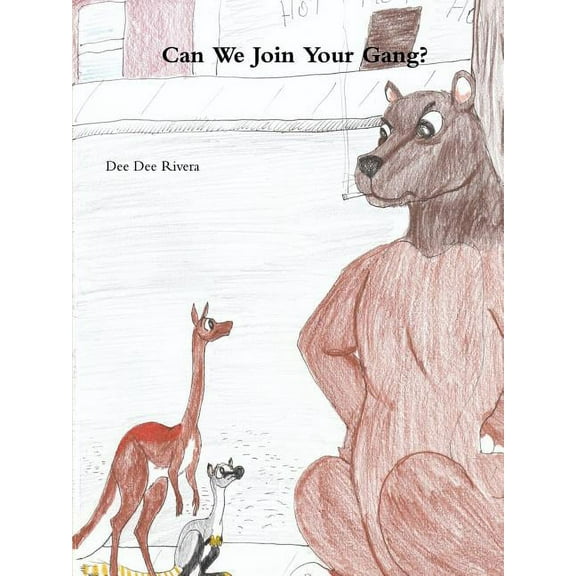 Can We Join Your Gang?, (Paperback)