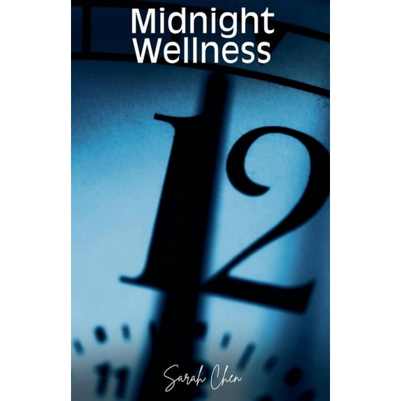 Midnight Wellness, (Paperback)