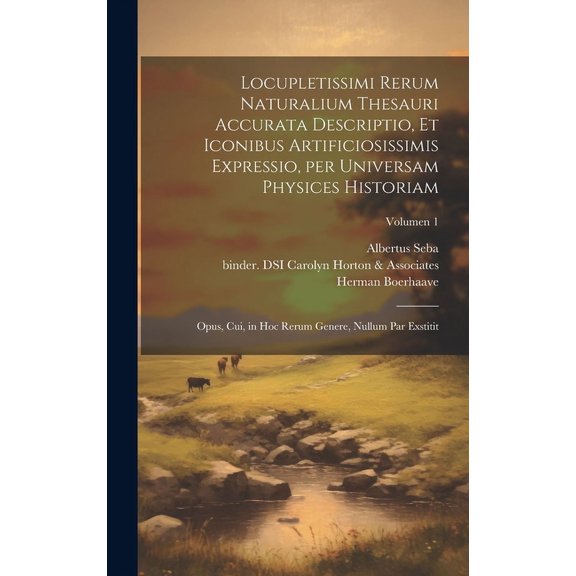 Locupletissimi rerum naturalium thesauri accurata descriptio, et iconibus artificiosissimis expressio, per universam physices historiam: Opus, cui, in hoc rerum genere, nullum par exstitit; Volumen 1