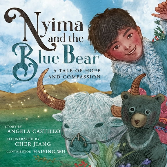 Nyima and the Blue Bear: A Tale of Hope and Compassion, (Paperback)