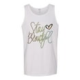 thumbnail image 2 of Stay Beautiful Positivity Quote Saying Pop Culture Mens Graphic Tank Top, White, 3XL, 2 of 3