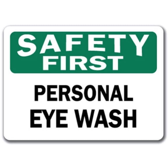 Safety First Sign - Personal Eye Wash - 10" x 14" OSHA Safety Sign