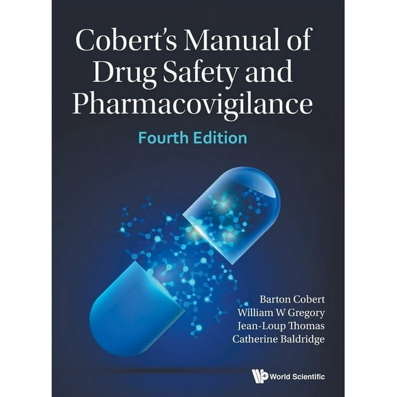 Cobert&apos;s Manual of Drug Safety and Pharmacovigilance (Fourth Edition), (Hardcover)