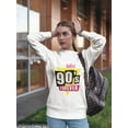 thumbnail image 2 of Nineties Forever. Sweatshirt Women -Image by Shutterstock, Female 4X-Large, 2 of 4