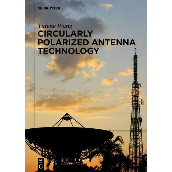 Circularly Polarized Antenna Technology, (Hardcover)