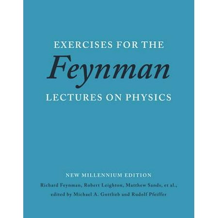 Exercises for the Feynman Lectures on Physics (Best Physics Lectures Youtube)