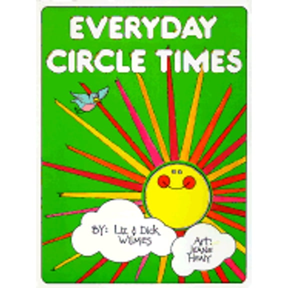 Everyday Circle Times (Paperback) by Liz Wilmes, Dick Wilmes