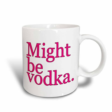 3dRose Might be vodka. Pink., Ceramic Mug,