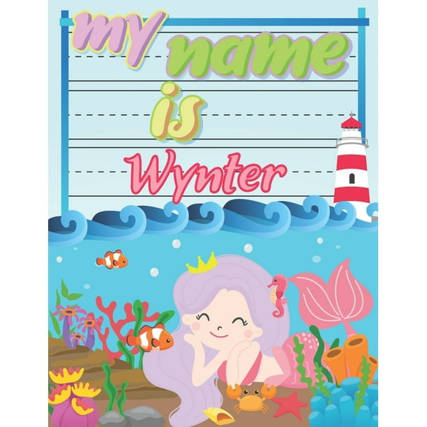My Name is Wynter Personalized Primary Tracing Book / Learning How to Write Their Name