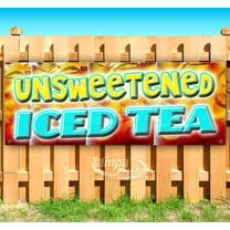 Unsweetened Iced Tea 13 oz Vinyl Banner With Metal Grommets