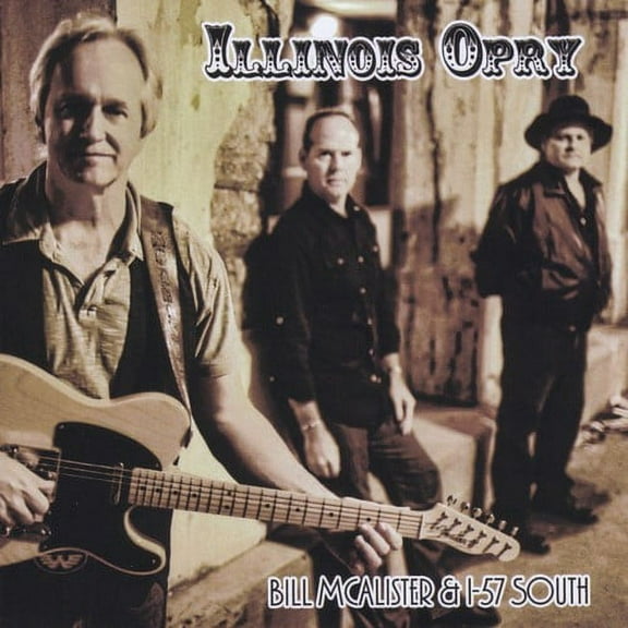 Bill McAlister - Illinois Opry - Music & Performance - CD