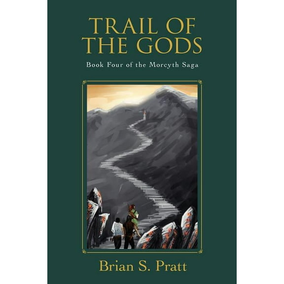 Trail of the Gods : Book Four of The Morcyth Saga (Paperback)