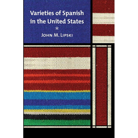 Georgetown Studies in Spanish Linguistic Varieties of Spanish in the United States, (Paperback)