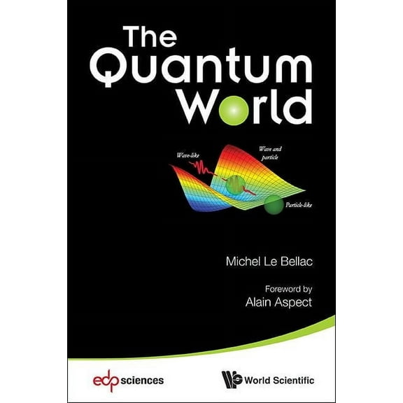 The Quantum World, (Hardcover)