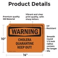 thumbnail image 2 of (2 Pack) Cholera Quarantine Keep Out! OSHA Warning Sign 14 Inch X 10 Inch Vinyl Label Decal Sticker Weather Resistant, UV Protected for Workplace, Business, and Construction Site, Made, 2 of 7