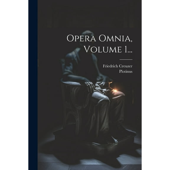 Opera Omnia, Volume 1... (Paperback)